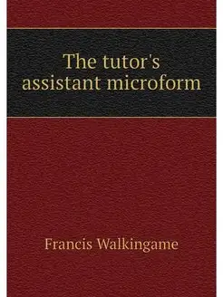 The tutor's assistant microform