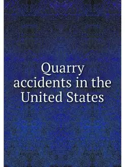 Quarry accidents in the United States