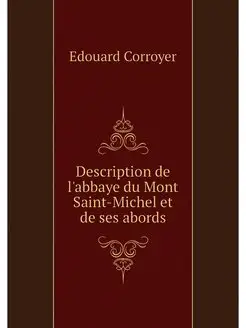 Description de l'abbaye du Mont Saint