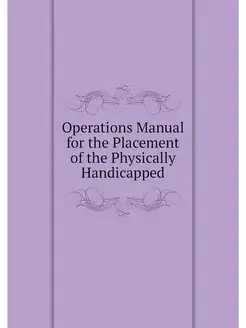 Operations Manual for the Placement o