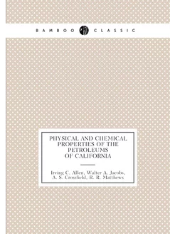 Physical and chemical properties of the petroleums o