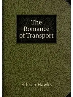 The Romance of Transport