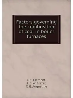 Factors governing the combustion of coal in boiler f