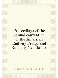 Proceedings of the annual convention of the American