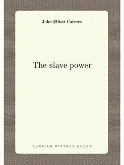 The slave power