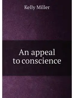 An appeal to conscience