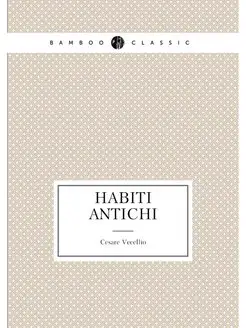 Habiti antichi