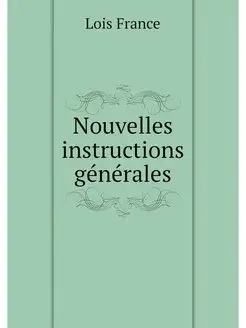 Nouvelles instructions generales