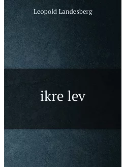 ikre lev