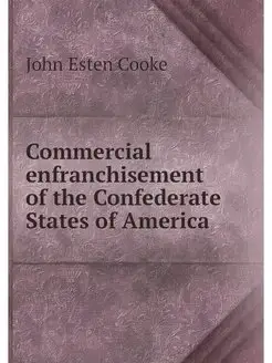 Commercial enfranchisement of the Confederate States