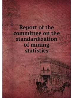 Report of the committee on the standardization of mi