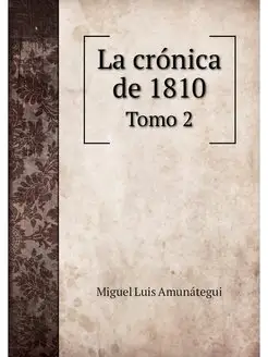 La cronica de 1810. Tomo 2