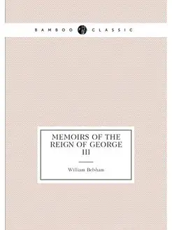 Memoirs of the reign of George III