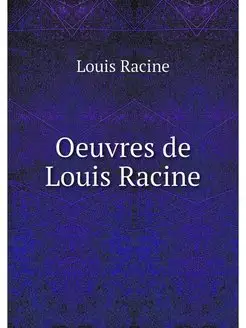 Oeuvres de Louis Racine