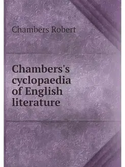 Chambers's cyclopaedia of English lit