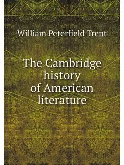 The Cambridge history of American lit