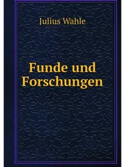 Funde und Forschungen