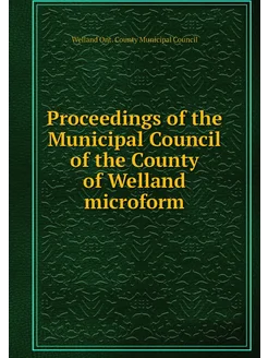 Proceedings of the Municipal Council of the County o