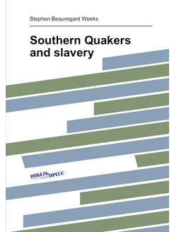 Southern Quakers and slavery