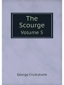 The Scourge. Volume 5