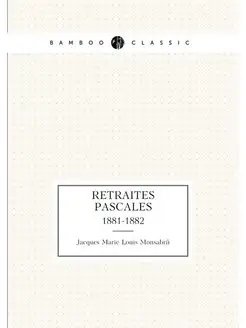 Retraites pascales. 1881-1882