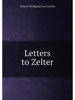 Letters to Zelter