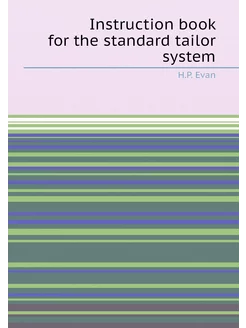 Instruction book for the standard tailor system