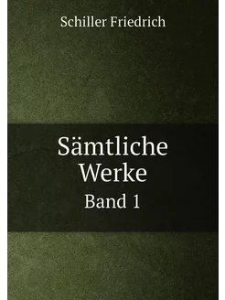 Sämtliche Werke. Band 1