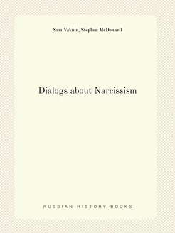 Dialogs about Narcissism