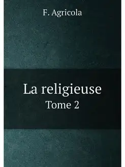 La religieuse. Tome 2