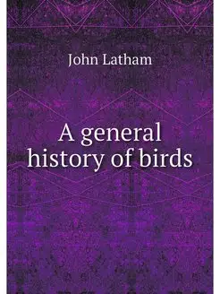 A general history of birds