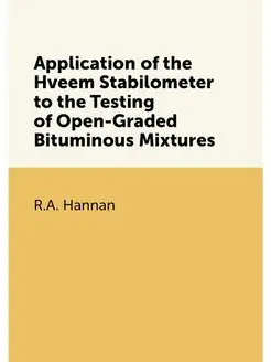 Application of the Hveem Stabilometer to the Testing