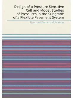 Design of a Pressure Sensitive Cell a