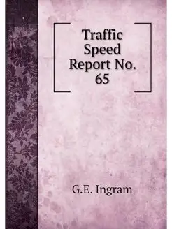 Traffic Speed Report No. 65