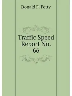 Traffic Speed Report No. 66