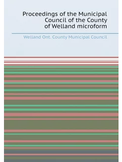 Proceedings of the Municipal Council of the County o