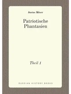 Patriotische Phantasien. Theil 1