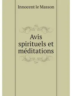 Avis spirituels et meditations