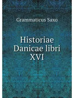 Historiae Danicae libri XVI