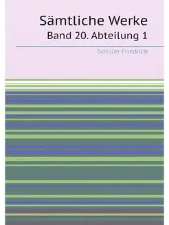 Samtliche Werke. Band 20. Abteilung 1