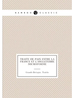 Traite de paix entre la France et l'Angleterre micro