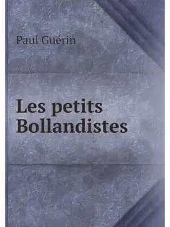 Les petits Bollandistes