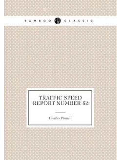 Traffic Speed Report Number 62