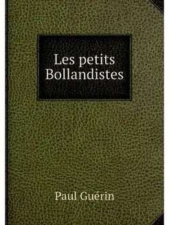 Les petits Bollandistes