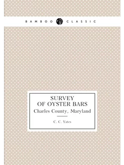 Survey of oyster bars. Charles County, Maryland