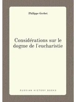 Considérations sur le dogme de l'eucharistie