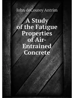 A Study of the Fatigue Properties of