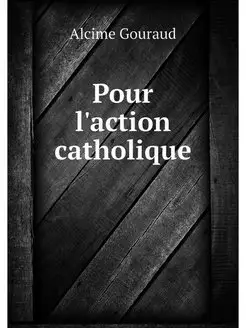 Pour l'action catholique