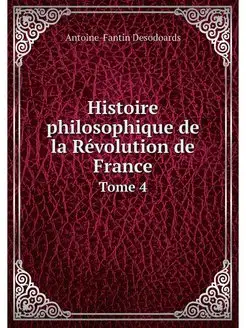 Histoire philosophique de la Revoluti