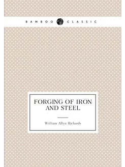 Forging of iron and steel